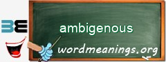 WordMeaning blackboard for ambigenous